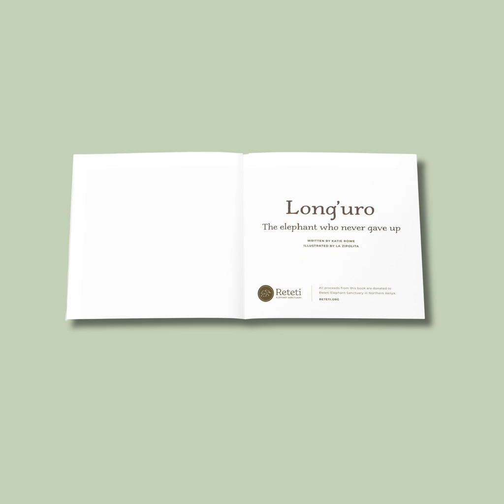 "Long'uro. The elephant who never gave up." Written by Katie Rowe